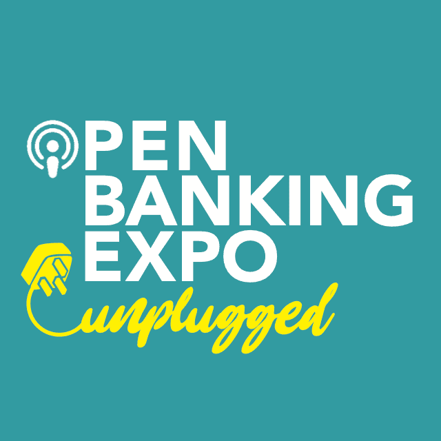 Open Banking Expo Unplugged podcast